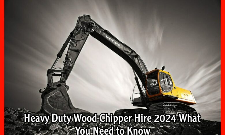 Heavy Duty Wood Chipper Hire 2024 What You Need to Know